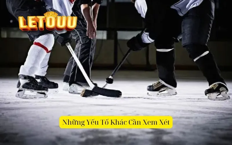 Những Yếu Tố Khác Cần Xem Xét